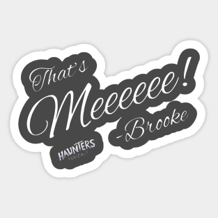 Brooke from Haunters Podcast Sticker